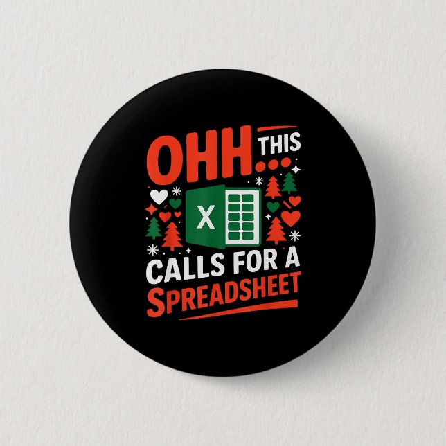 Oh This Calls For A Spreadsheet Christmas Sweater  2 Inch Round Button (Front)