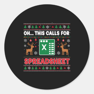 Oh This Calls For A Spreadsheet Christmas Sweater  Classic Round Sticker