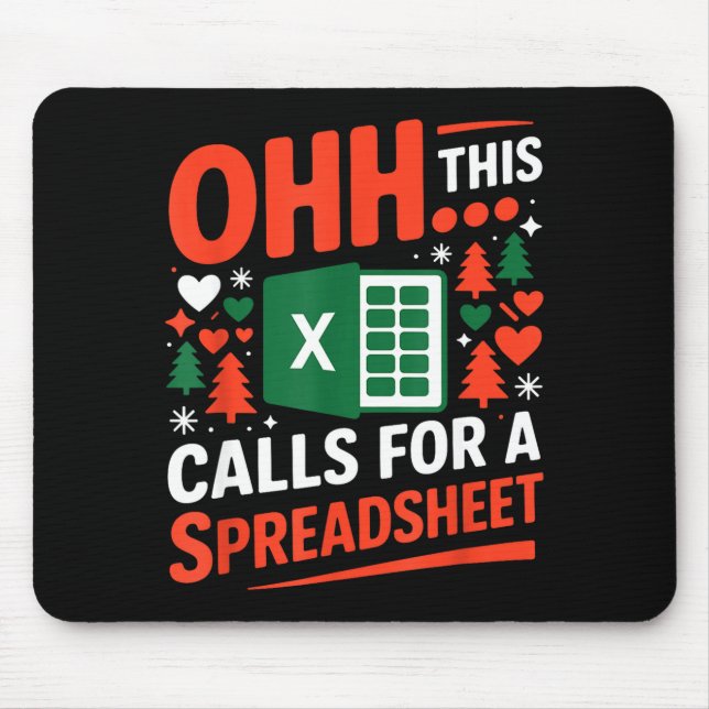 Oh This Calls For A Spreadsheet Christmas Sweater  Mouse Pad (Front)