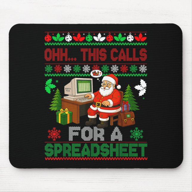 Oh This Calls For A Spreadsheet Christmas Sweater  Mouse Pad (Front)