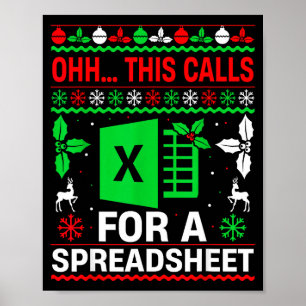 Oh This Calls For A Spreadsheet Christmas Sweater Poster