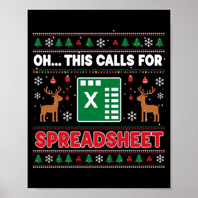 Oh This Calls For A Spreadsheet Christmas Sweater  Poster (Front)