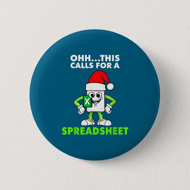Oh This Calls For A Spreadsheet Excel Christmas Co 2 Inch Round Button (Front)