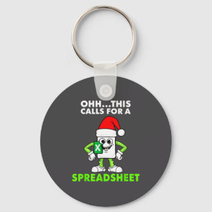 Oh This Calls For A Spreadsheet Excel Christmas Co Keychain