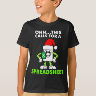 Oh This Calls For A Spreadsheet Excel Christmas Co T-Shirt