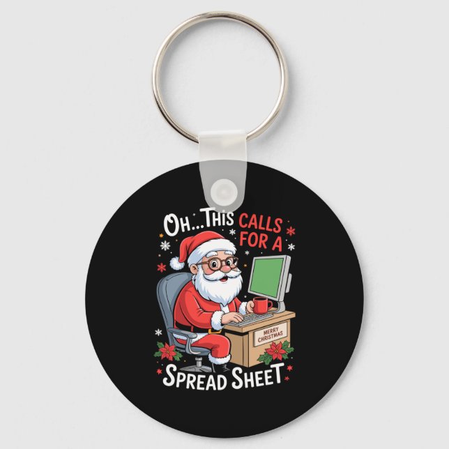 Oh This Calls For A Spreadsheet Santa Excel Funny  Keychain (Front)