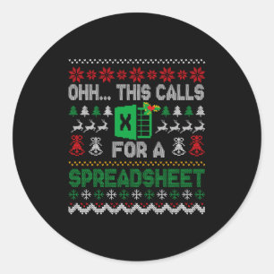 Oh This Calls For A Spreadsheet Ugly Christmas Swe Classic Round Sticker