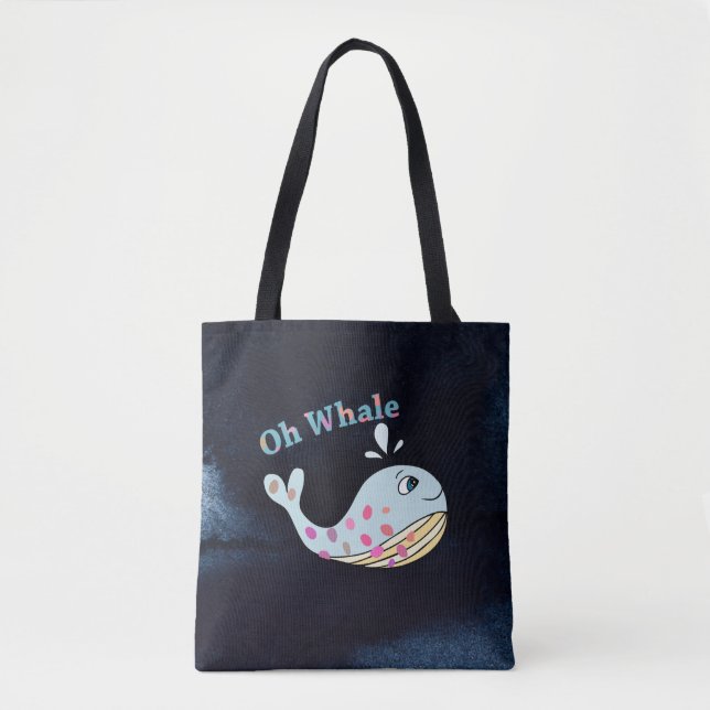 Oh Whale Cute Animal Funny Puns Typography Art Tote Bag (Front)