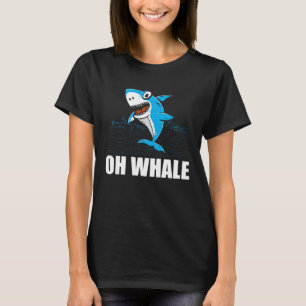Oh Whale Orca Sea Mamal Lover T-Shirt