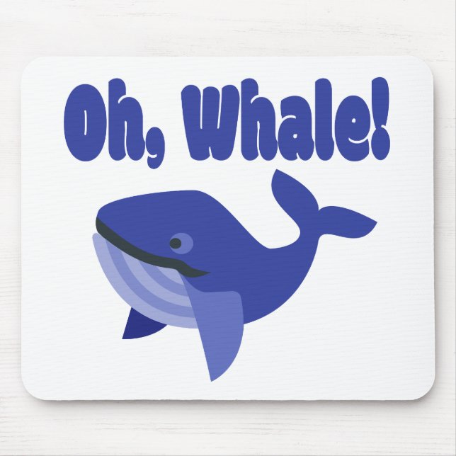 Oh, Whale Pun Funny Mouse Pad (Front)