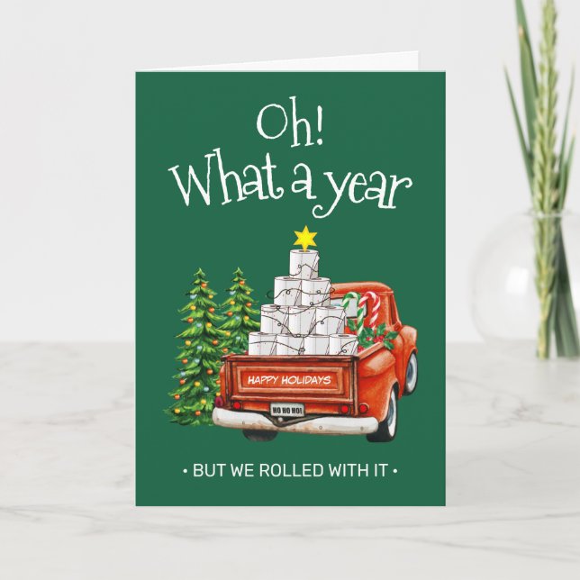 Oh What A Year But We Rolled With it Holiday Card (Front)