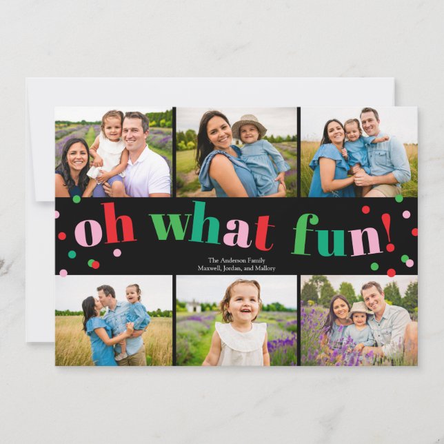 Oh What Fun 6 Photo Collage Christmas Holiday Card (Front)