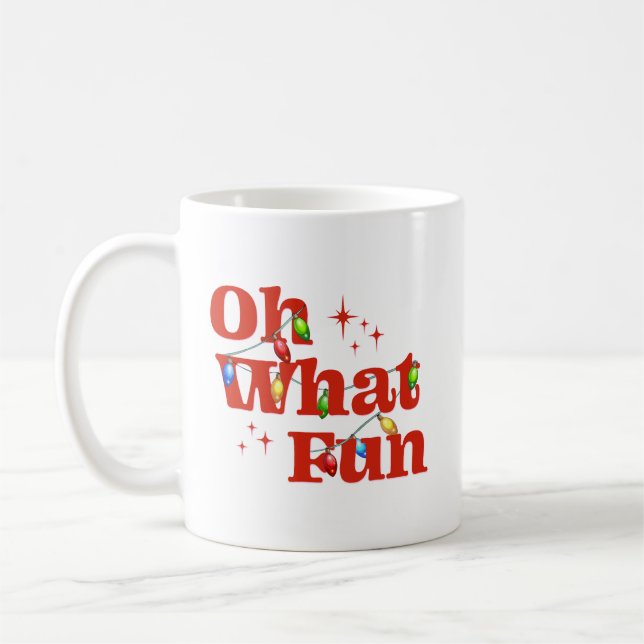 Oh What Fun Christmas  Coffee Mug (Left)