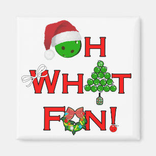 Oh What Fun Christmas Pickleball Party Magnet