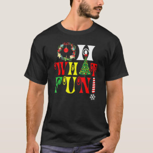 Oh What Fun Christmas Tree Santa Hat Xmas Men Wome T-Shirt