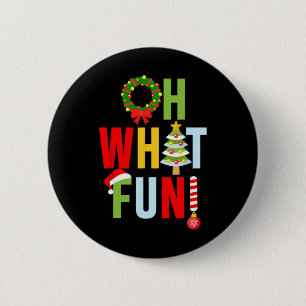 Oh What Fun Christmas With Wreath And Tree 2 Inch Round Button