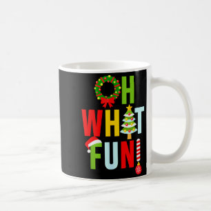 Oh What Fun Christmas With Wreath And Tree  Coffee Mug