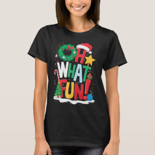 Oh What Fun Christmas With Wreath And Tree  T-Shirt
