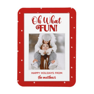 Oh What Fun Cute Script Photo Christmas Card Magnet