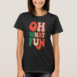 Oh What Fun Family Christmas Holiday Pajama Matc T-Shirt