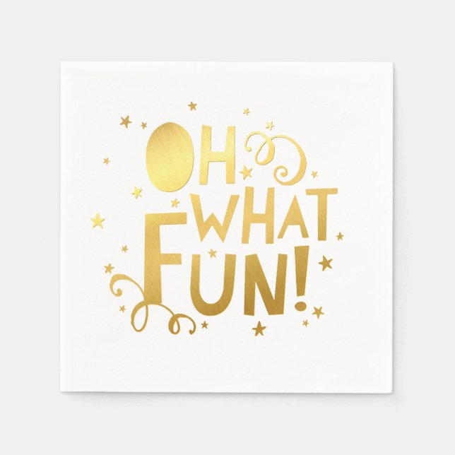 OH WHAT FUN festive christmas holiday faux gold Napkin (Front)