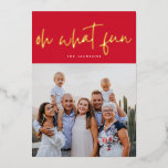 Oh What Fun GOLD Pressed | Red | Christmas Photo Foil Holiday Card<br><div class="desc">Oh What Fun GOLD Pressed | Red | Christmas Photo Foil Holiday Card. Funky script lettering with a soft floral backer. A holiday card with a general message to suit every customer!</div>