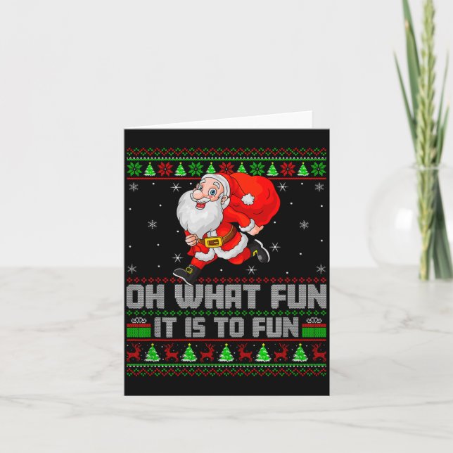 Oh What Fun Is It To Run Funny Santa Running Ugly  Card (Front)