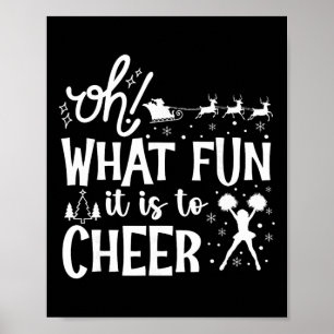 Oh What Fun It Is To Cheer Christmas Funny Cheerle Poster