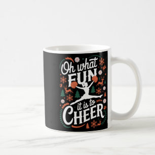 Oh What Fun It Is To Cheer Ugly Cheerleading Xmas  Coffee Mug
