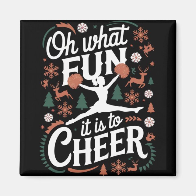 Oh What Fun It Is To Cheer Ugly Cheerleading Xmas  Magnet (Front)