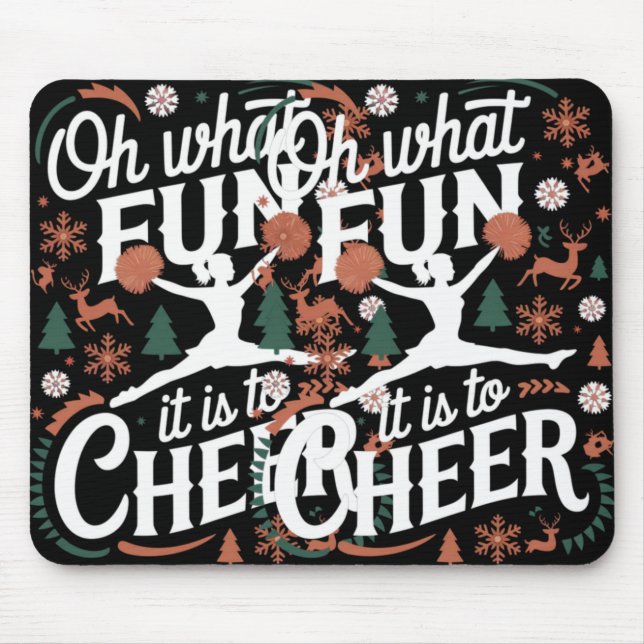 Oh What Fun It Is To Cheer Ugly Cheerleading Xmas  Mouse Pad (Front)