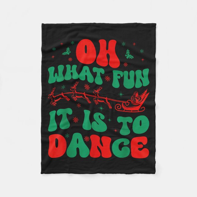 Oh What Fun It Is To Dance Groovy Ballet Dancer Ch Fleece Blanket (Front)