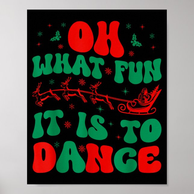 Oh What Fun It Is To Dance Groovy Ballet Dancer Ch Poster (Front)