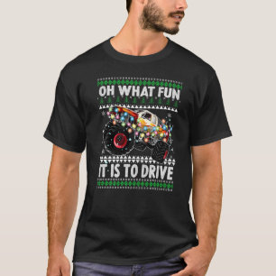 Oh What Fun It Is To Drive Christmas Humour Monste T-Shirt