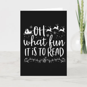 Oh What Fun It Is To Read Librarian Christmas Book Card