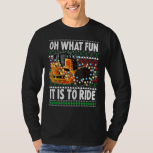Oh What Fun It Is To Ride  Christmas Bulldozer T-Shirt