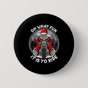 Oh What Fun It Is To Ride Christmas Santa Motorcyc 2 Inch Round Button
