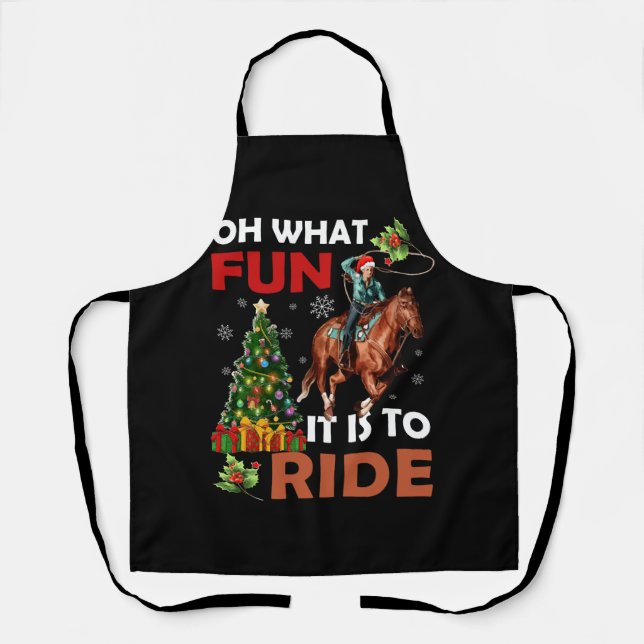 Oh What Fun It Is To Ride Cowgirl With Horses Chri Apron (Front)