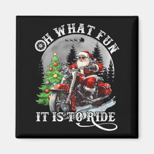 Oh What Fun It Is To Ride Funny Motorcycle Christm Magnet