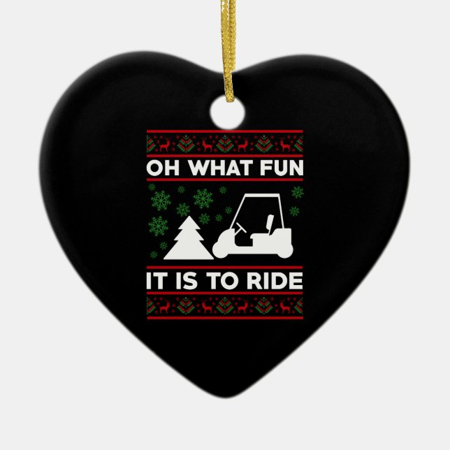 Oh What Fun It Is To Ride Golf Cart Christmas Ceramic Ornament (Front)