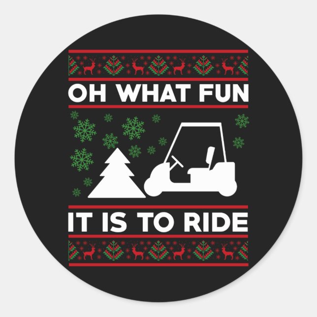 Oh What Fun It Is To Ride Golf Cart Christmas Classic Round Sticker (Front)