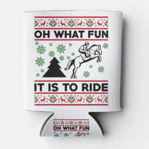 Oh What Fun It Is To Ride Horse UGLY Christmas Can Cooler