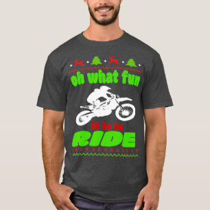 Oh What Fun It Is To Ride Motocross OffRoading T-Shirt