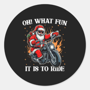 Oh What Fun It Is To Ride Motorcycle Biker Santa C Classic Round Sticker