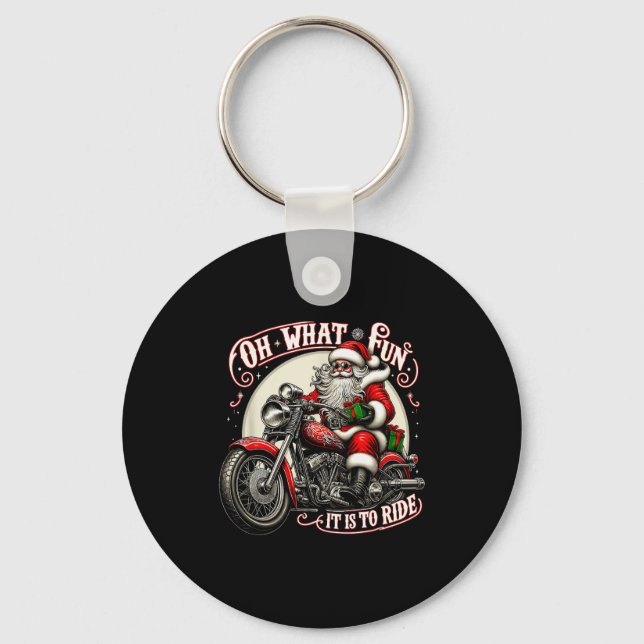 Oh What Fun It Is To Ride Motorcycle Biker Santa X Keychain (Front)