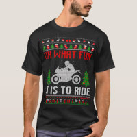 Oh What Fun It Is To Ride Motorcycle Ugly Christma