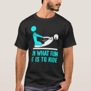 Oh what fun it is to ride Physical therapist PT T-Shirt