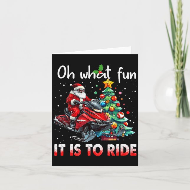 Oh What Fun It Is To Ride Snowmobile Santa Christm Card (Front)