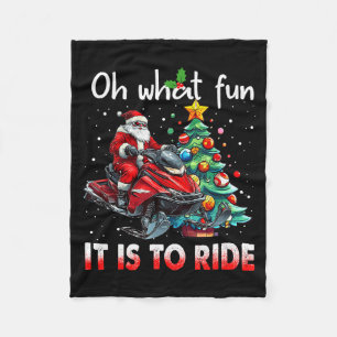 Oh What Fun It Is To Ride Snowmobile Santa Christm Fleece Blanket