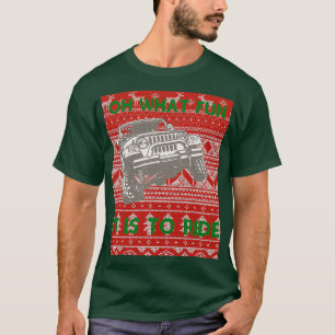 Oh What Fun It Is To Ride T-Shirt